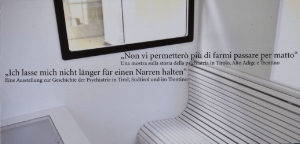 Die Wanderausstellung „Ich lasse mich nicht länger für einen Narren halten“ wird am Freitag bei "kunst Meran"eröffnet