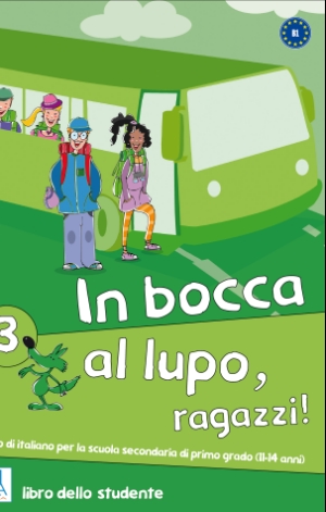 "In bocca al lupo, ragazzi!" In Kürze erscheint der dritte Band der Lehrbücher für den Unetrricht der Zweitsprache Italienisch an den Mittelschulen.