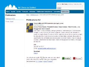Alle Veröffentlichungen in ladinischer Sprache finden sich auf der ladinischen Version des Bürgernetzes: www.provinzia.bz.it