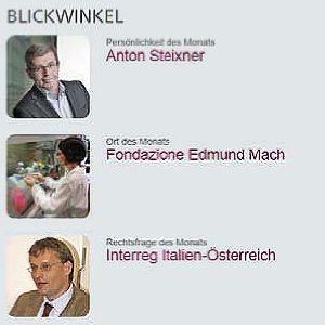 Fondazione Mach, Anton Steixner und Interreg: die neuen Monatsthemen auf der Euregio-Homepage